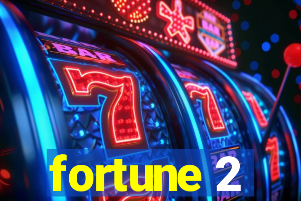 fortune 2